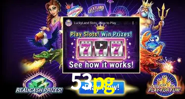 Descubra o Mundo do Cassino Online com 53pg